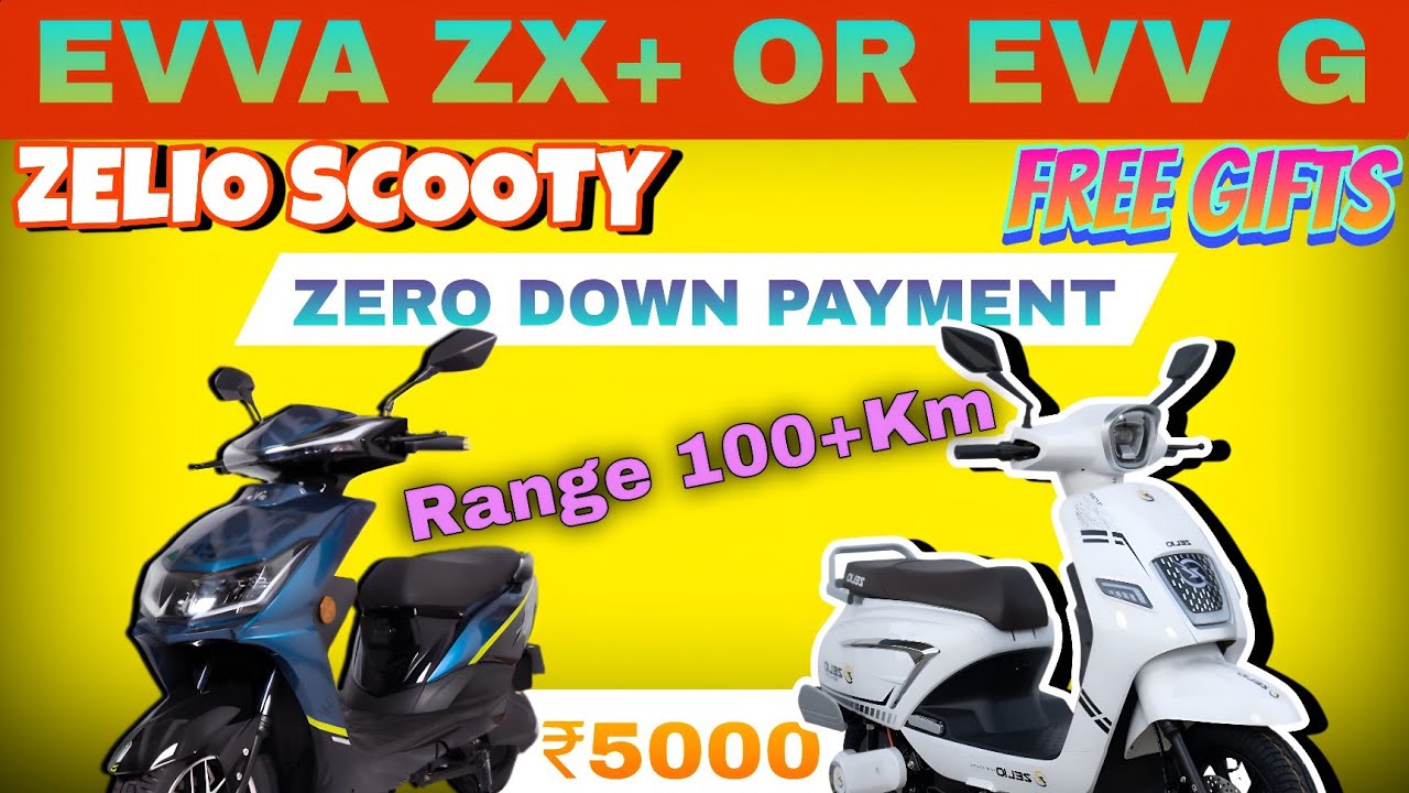 EVVA ZX+ OR EVV G Scooty Zelio| Range 100+Km|Zelio Scooty Ev Electric | Free Gifts | Delhi NCR Zelio