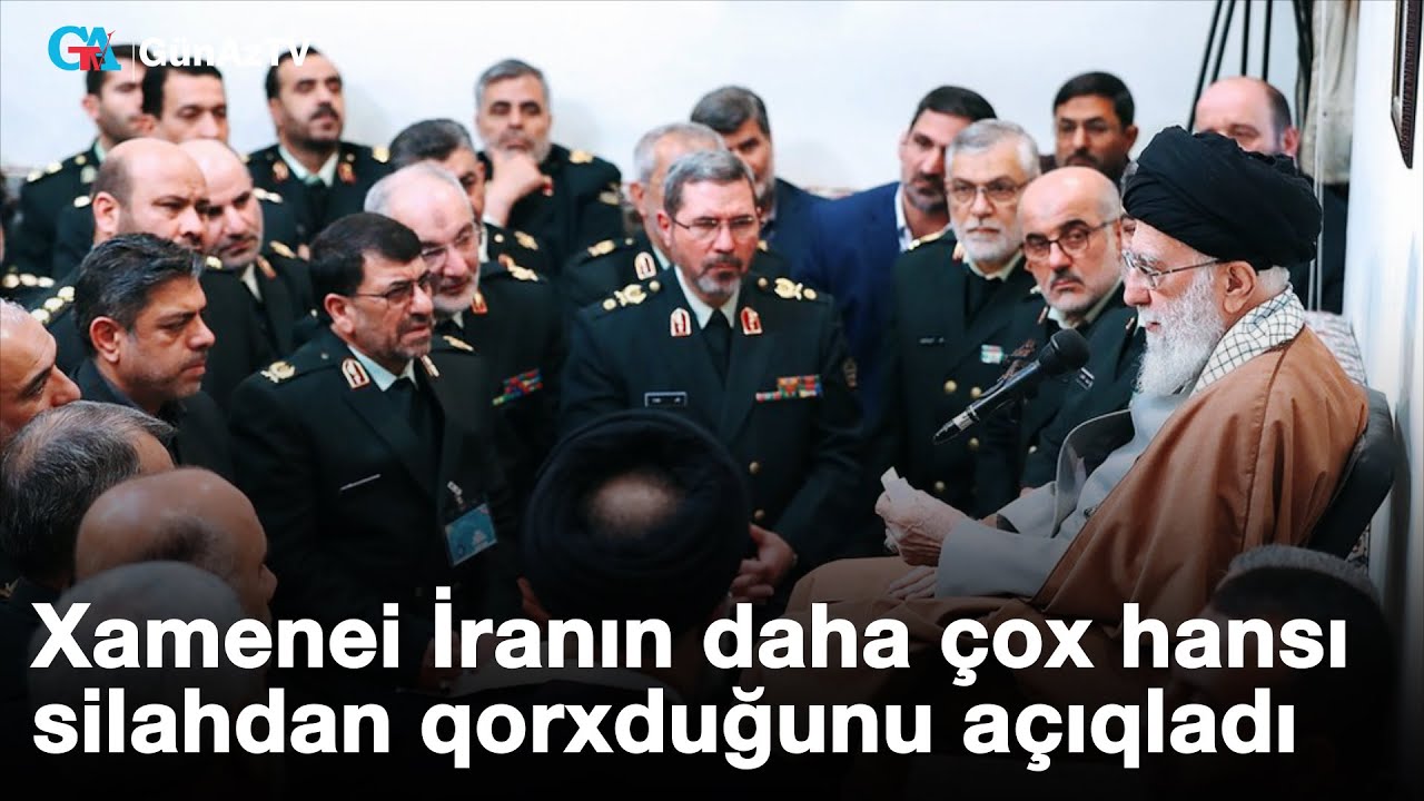 Xamenei İranın daha çox hansı silahdan qorxduğunu açıqladı
