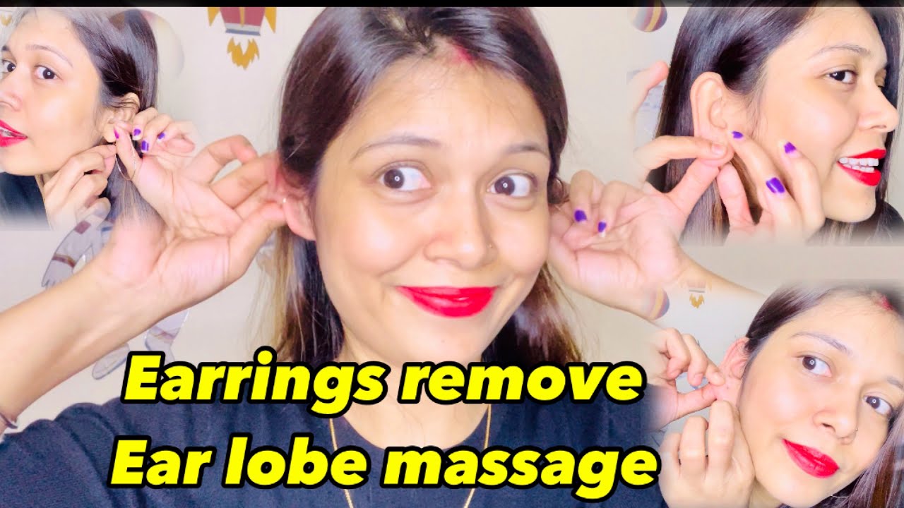 Ear lobe Massage || Ear Lobe Twisting Pulling Challenge || Earring Remove