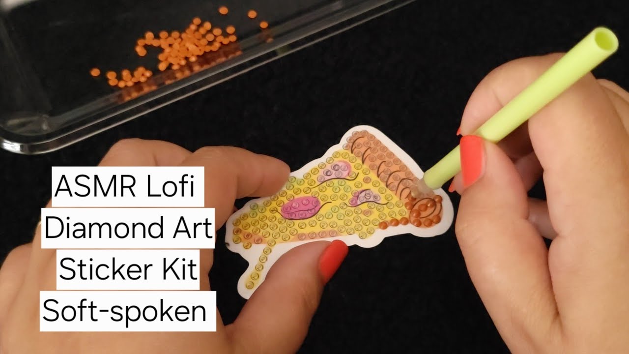 ASMR• Lofi• Diamond Art• Sticker Kit• Soft-spoken 