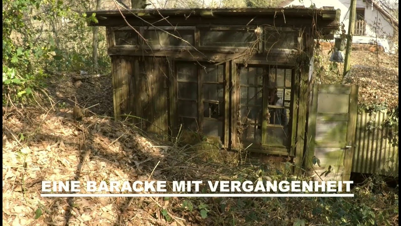 Eine Baracke mit Vergangenheit