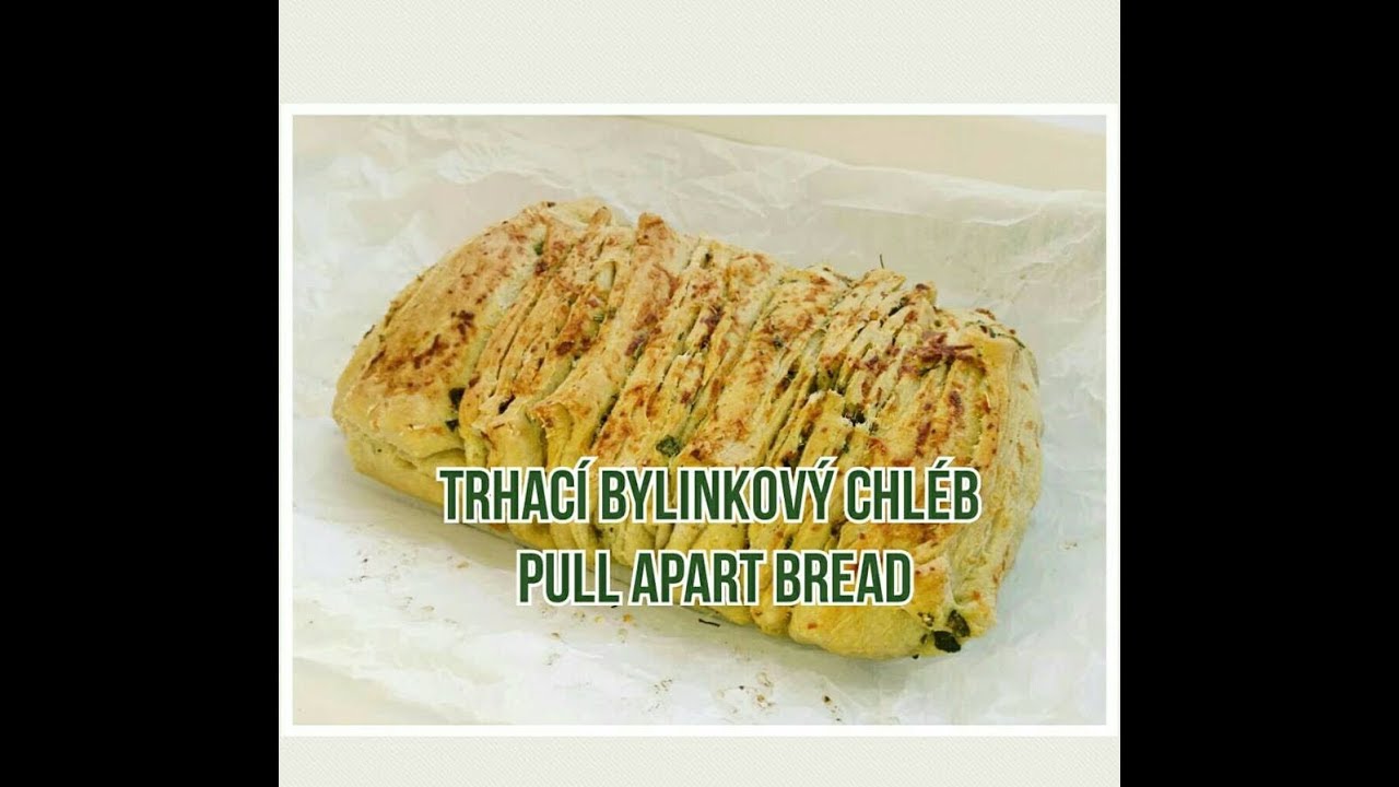 Trhací bylinkový chléb | Pull Apart Bread | Domácí pekárna | CZ/SK HD recipe
