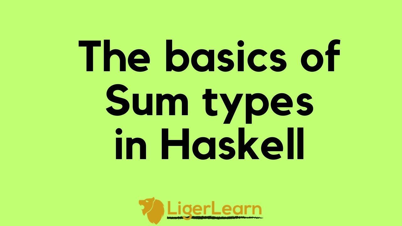 Basics of Sum types in Haskell