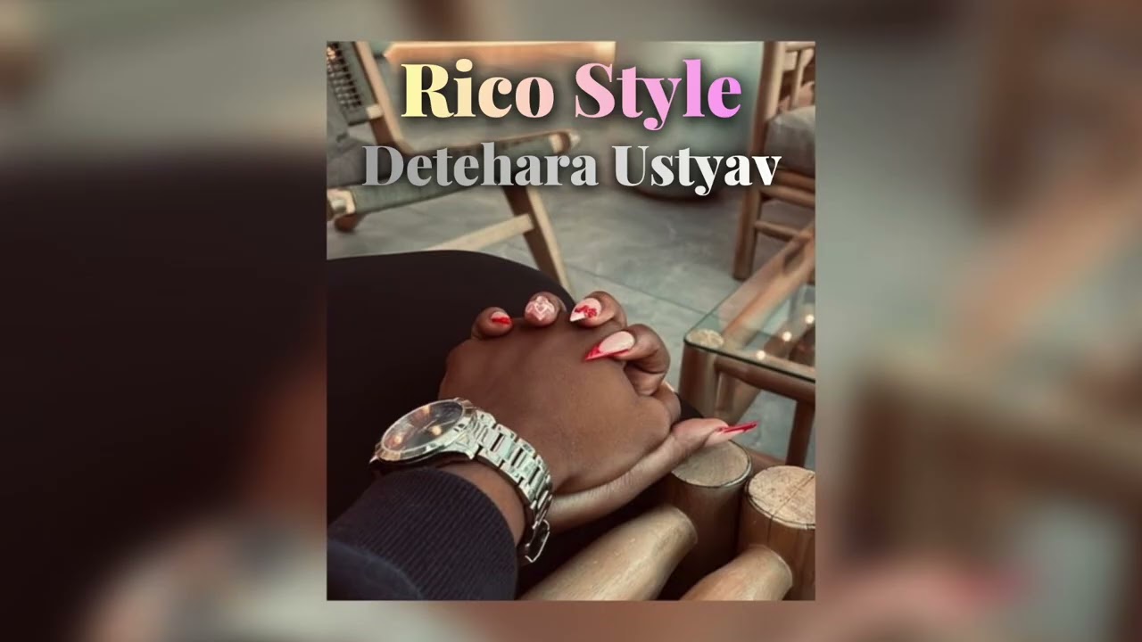 Rico Style ❌ Detehara Ustyav - Remix -