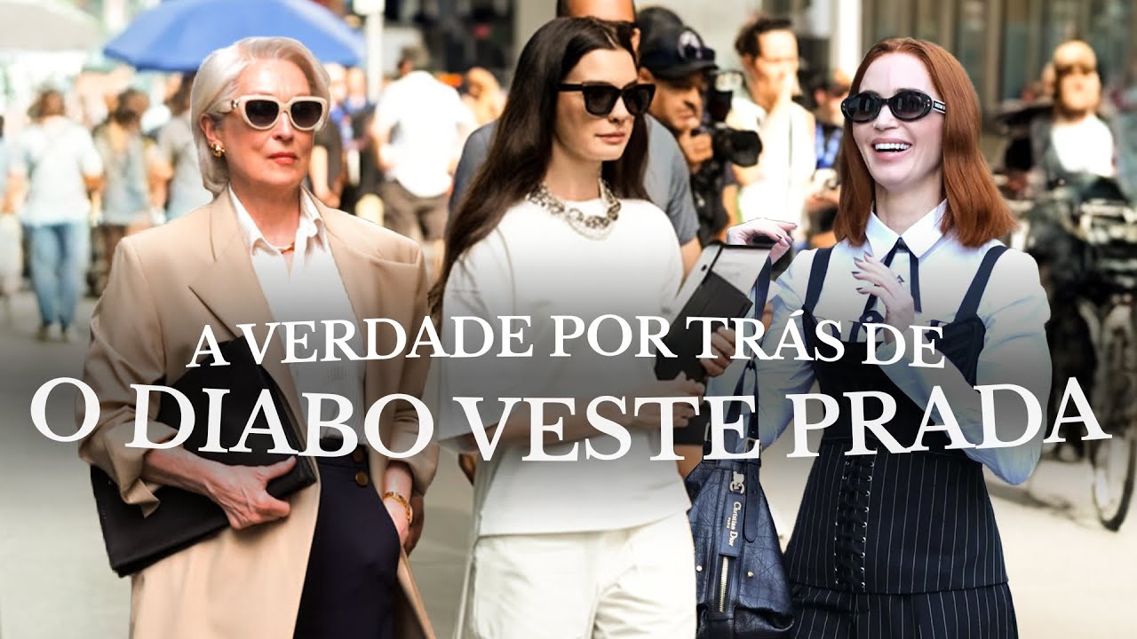 O que O DIABO VESTE PRADA nunca te contou sobre o MUNDO DA MODA | Passaporte Fashionista