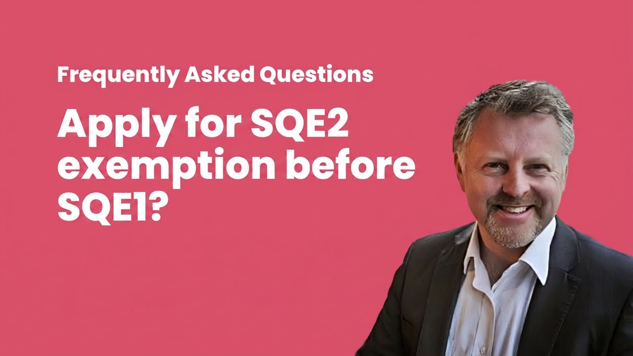 Should You Get Your SQE2 Exemption Before Sitting SQE1?