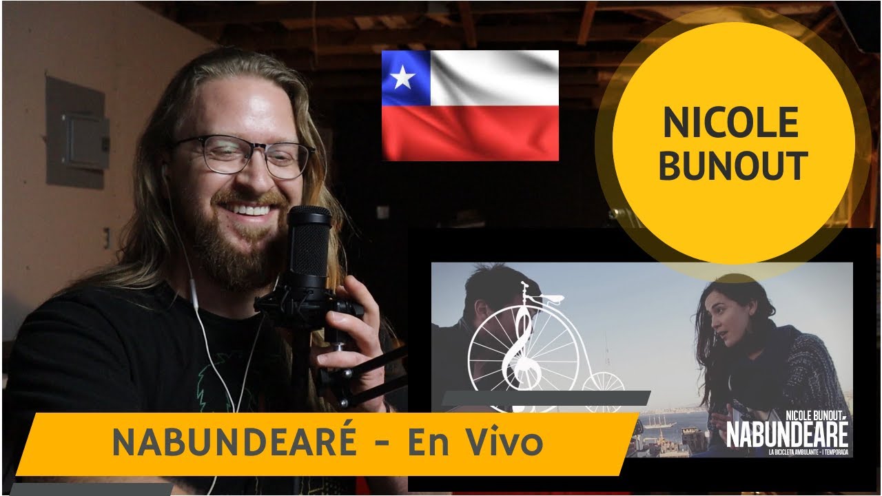 Reacción a Nicole Bunout - Nabundearé (En Vivo) La Bicicleta | En Español desde USA | CHILE