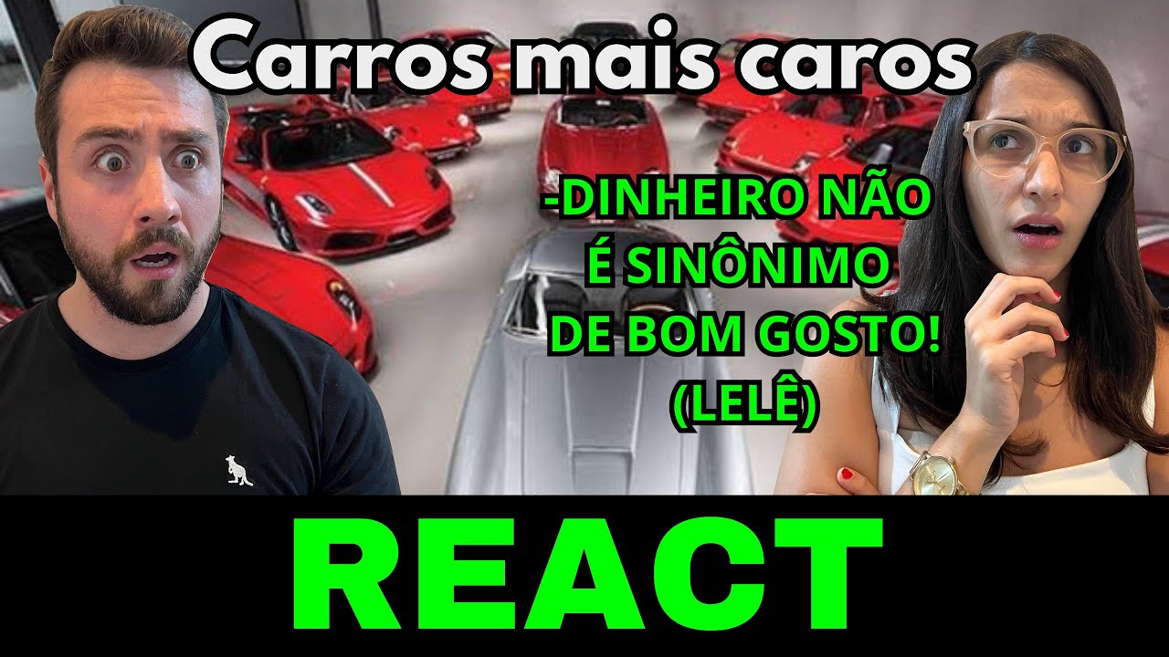 REACT - 10 CARROS MAIS CAROS DO MUNDO ft. LUIZ E LET&Iacute;CIA  @LucianoTerryReplay