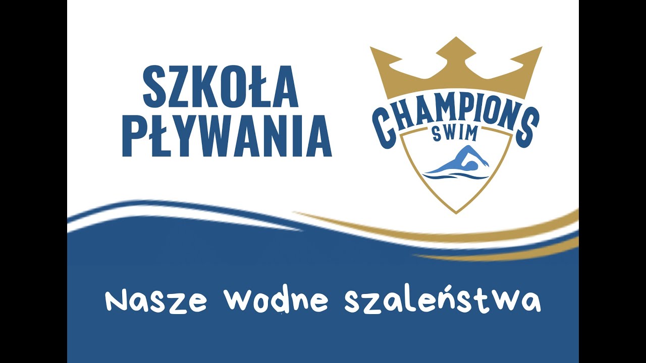 Champions Swim - dziecięce wodne szaleństwa