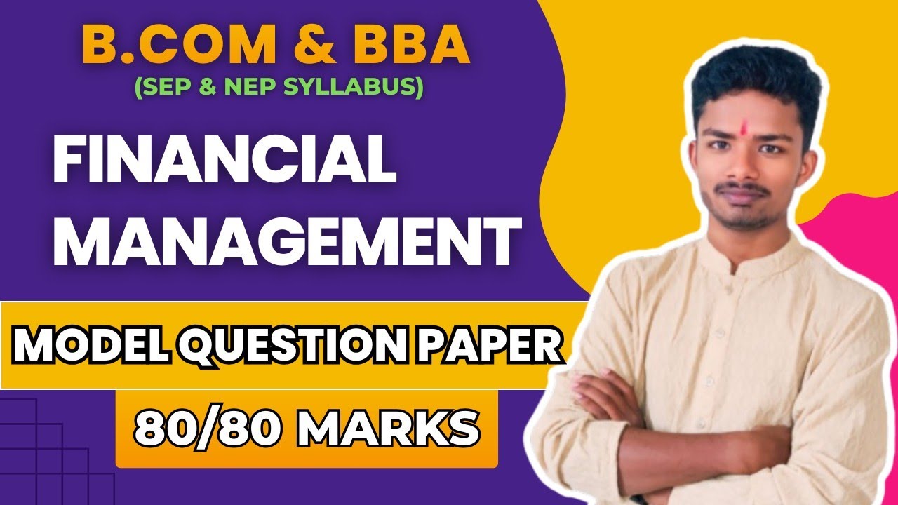 FINANCIAL MANAGEMENT | MODEL QUESTION PAPER | BCOM | BBA | 3RD SEM (SEP SYLLABUS)