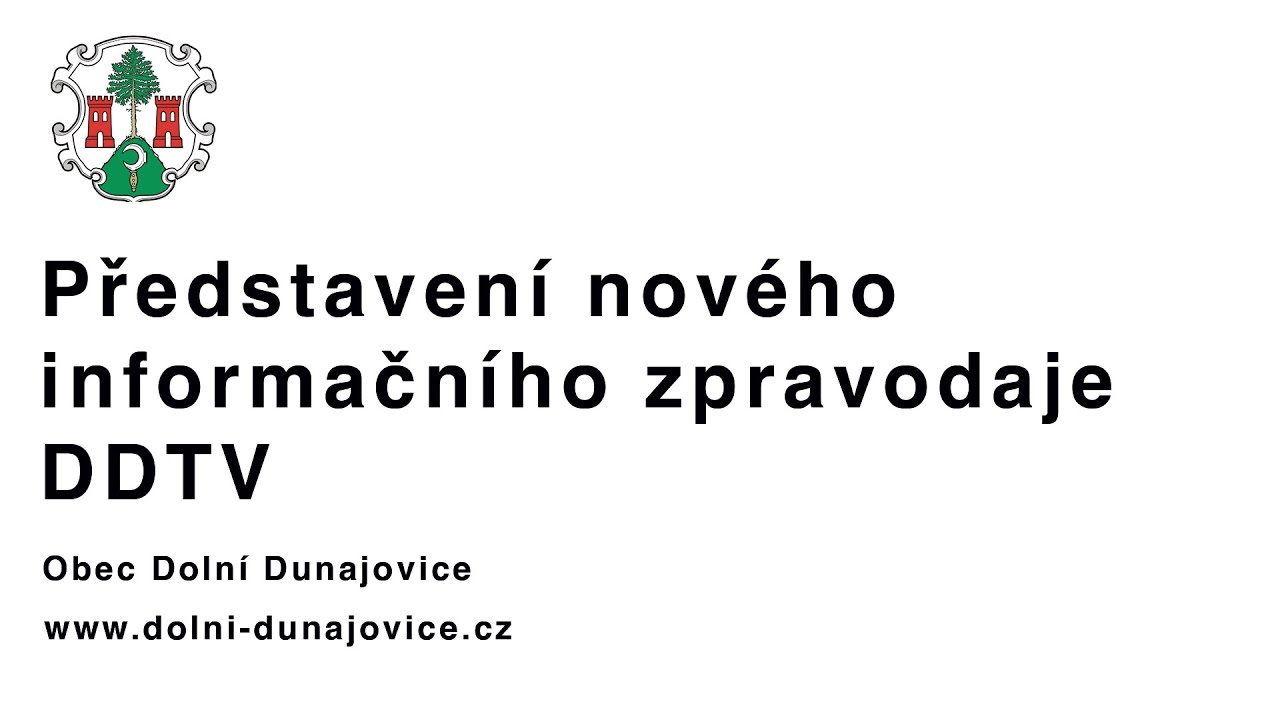 Představení videozpravodaje obce Dolní Dunajovice DDTV