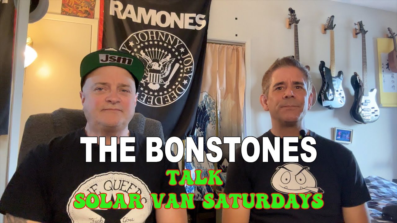The Bonstones Talk Solar Van Saturdays