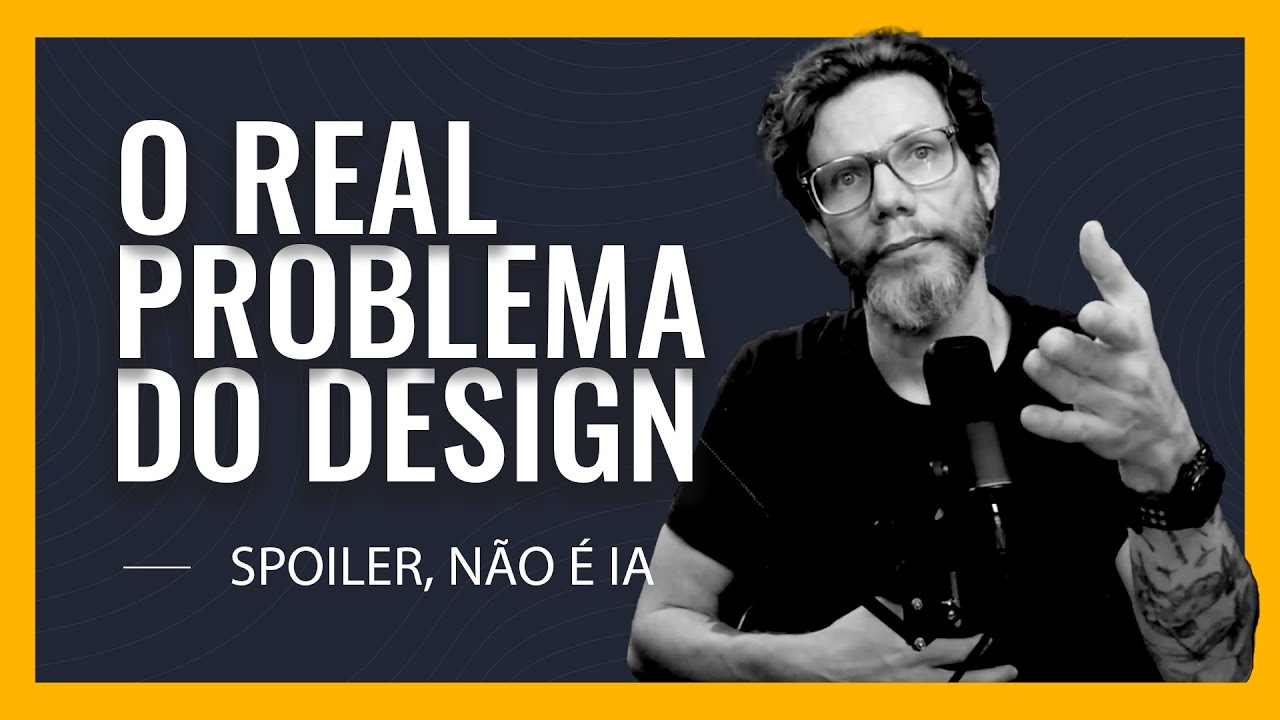 O real problema de UX design HOJE