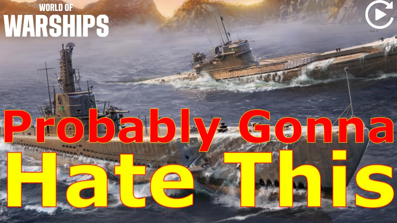 World of Warships- Well....You're Probably Gonna Hate This
