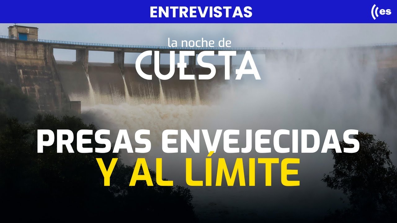 Presas al borde del colapso: la advertencia brutal de un ingeniero