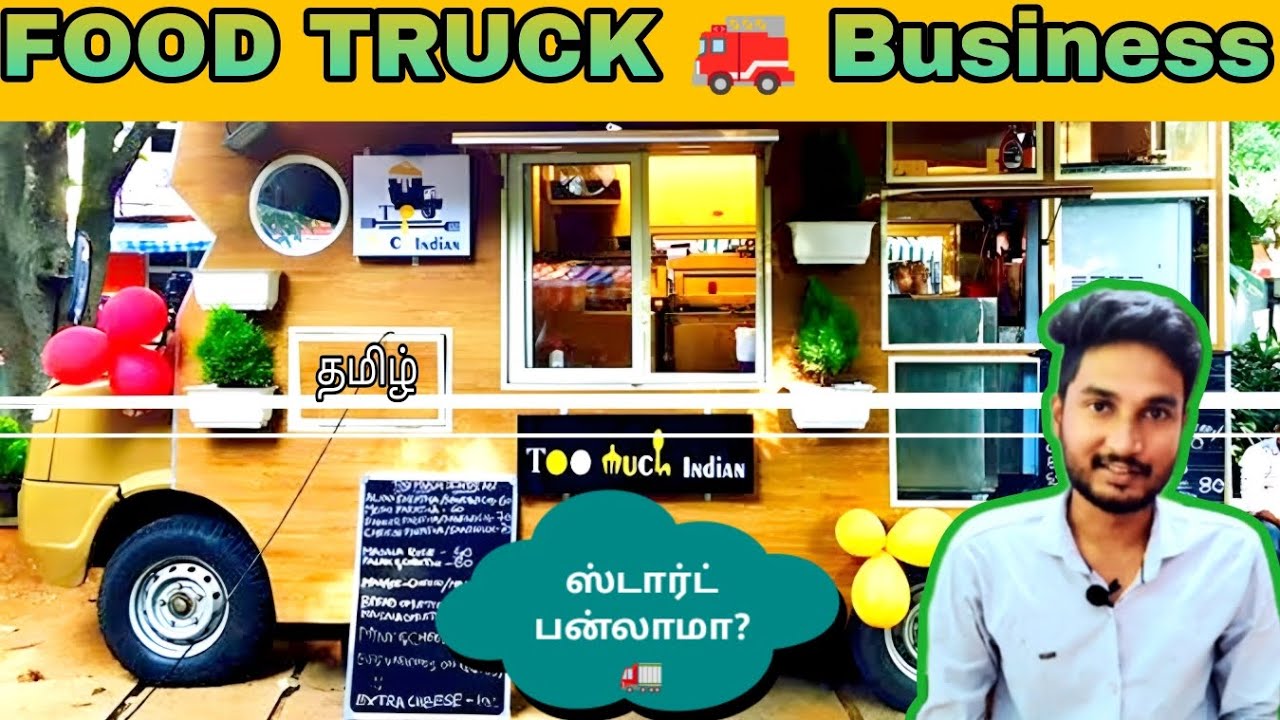 Guide to Starting a Food Truck  Business in Tamil Nadu | License | Costs and Tips | #tamil