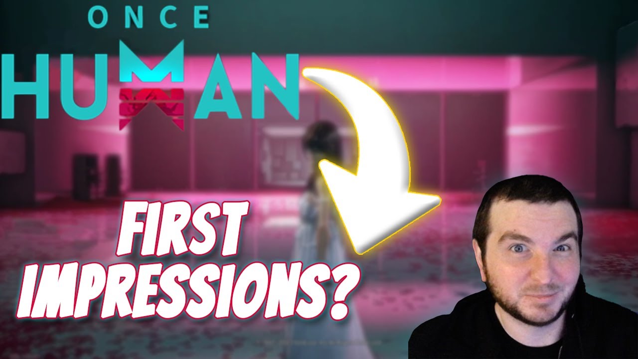 First Impressions of Once Human