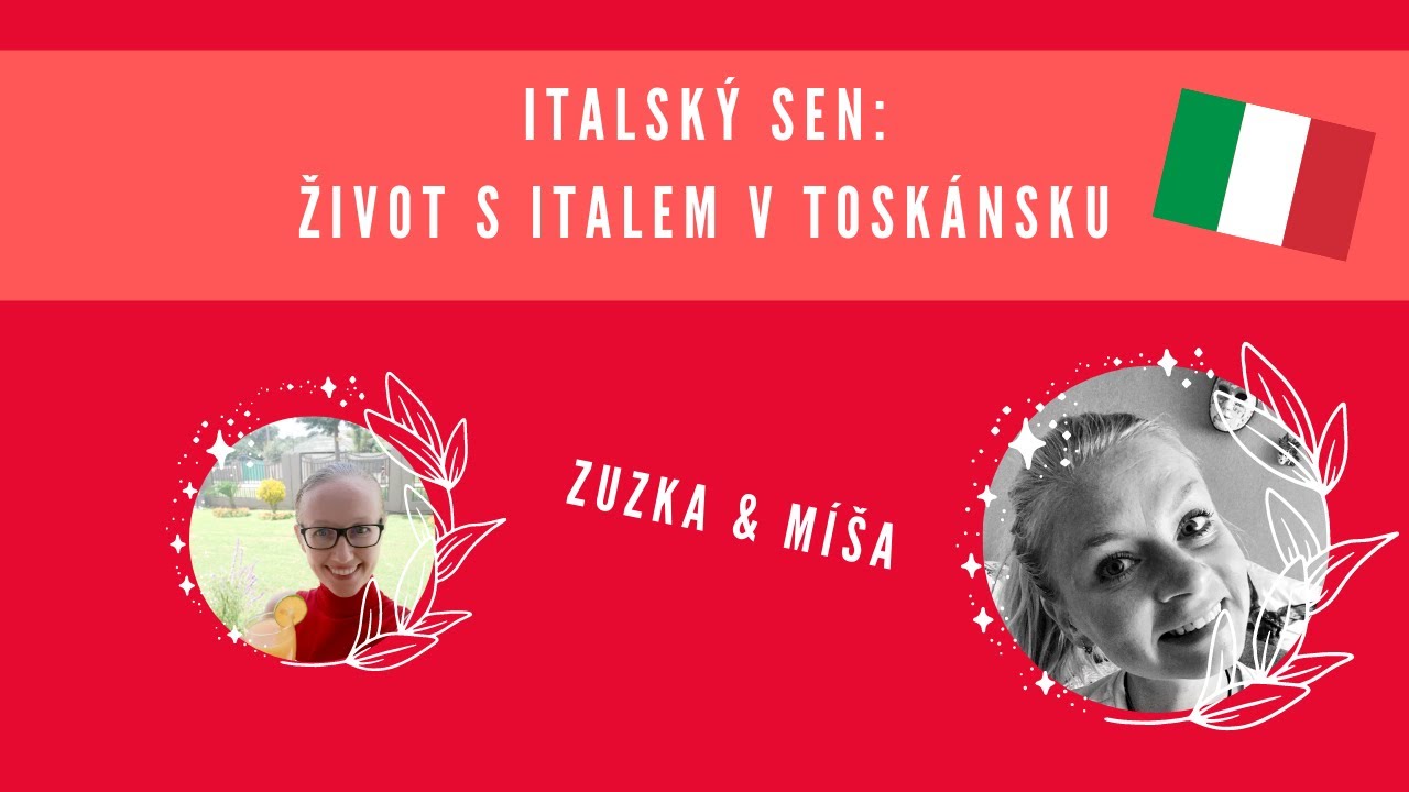 Italský sen: život s Italem v Toskánsku