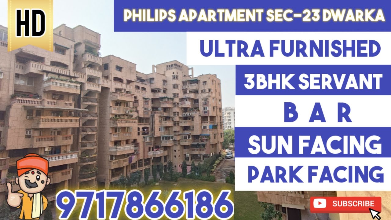 PHILIPS APARTMENT SEC-23 DWARKA || LUXURY 3BHK FLAT IN DWARKA || @PropertyPandit CALL 9717866186