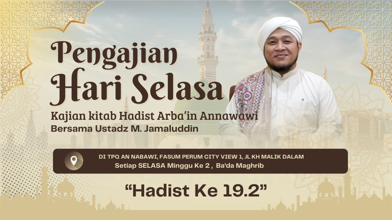LIVE • KAJIAN KITAB ARBAIN ANNAWAWI BERSAMA USTAD MUHAMMAD JAMALUDDIN @PERUM CITY VIEW 1 BURING