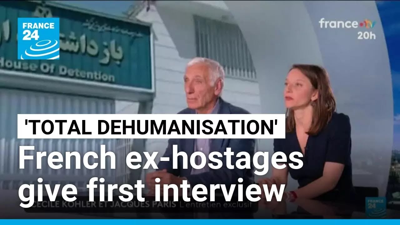 'Total dehumanisation': French former hostages in Iran give interview &bull; FRANCE 24 English