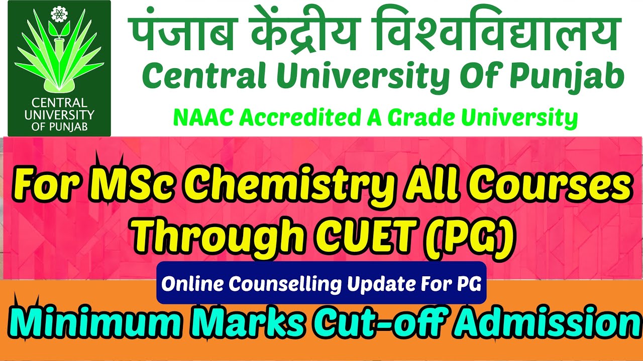 CU Punjab 2022 MSc Chemistry Minimum Cut-off Marks get Admission | Counselling Process