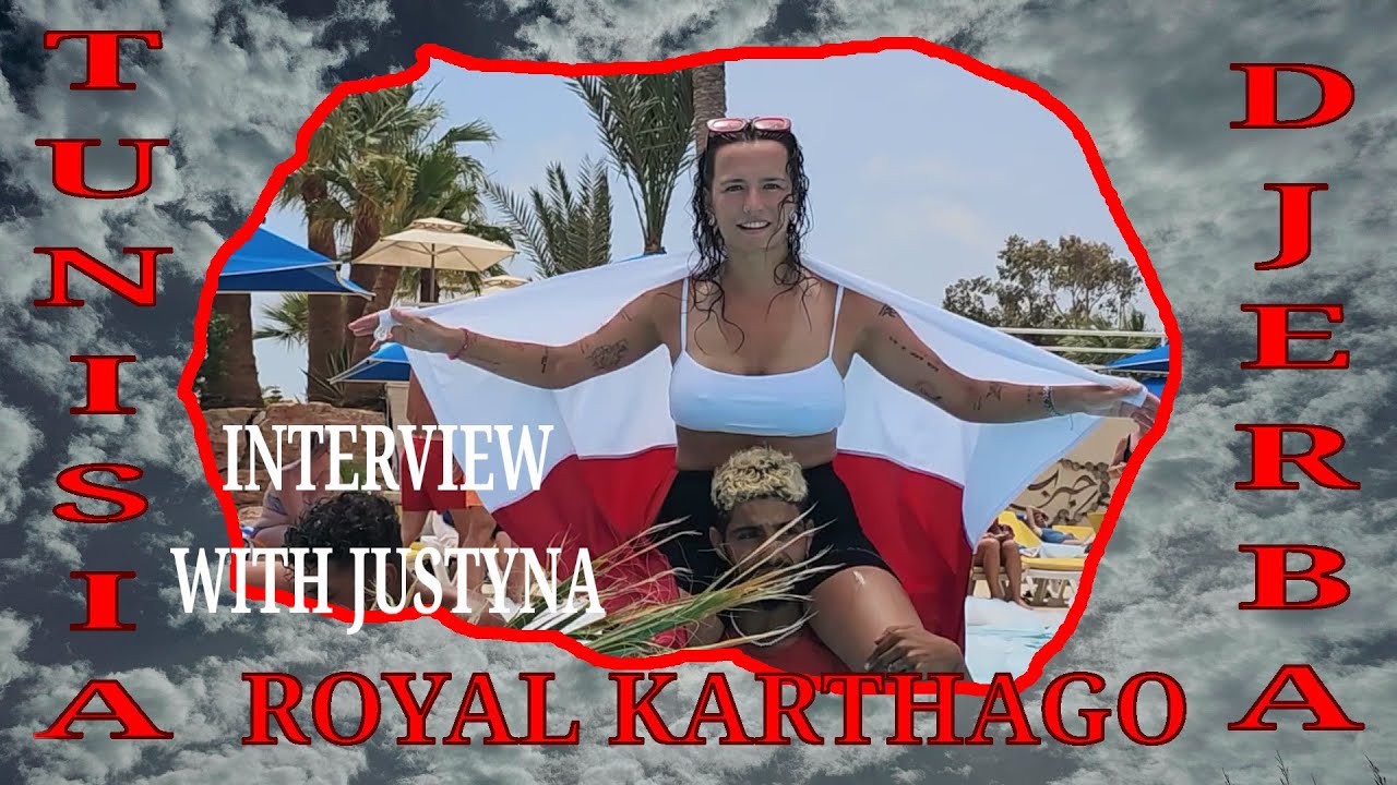 DJERBA – TUNEZJA ROYAL KARTHAGO - JUSTYNA REWELACYJNA ANIMATORKA Z POLSKI - WYWIAD 4K❤️🌺❤️