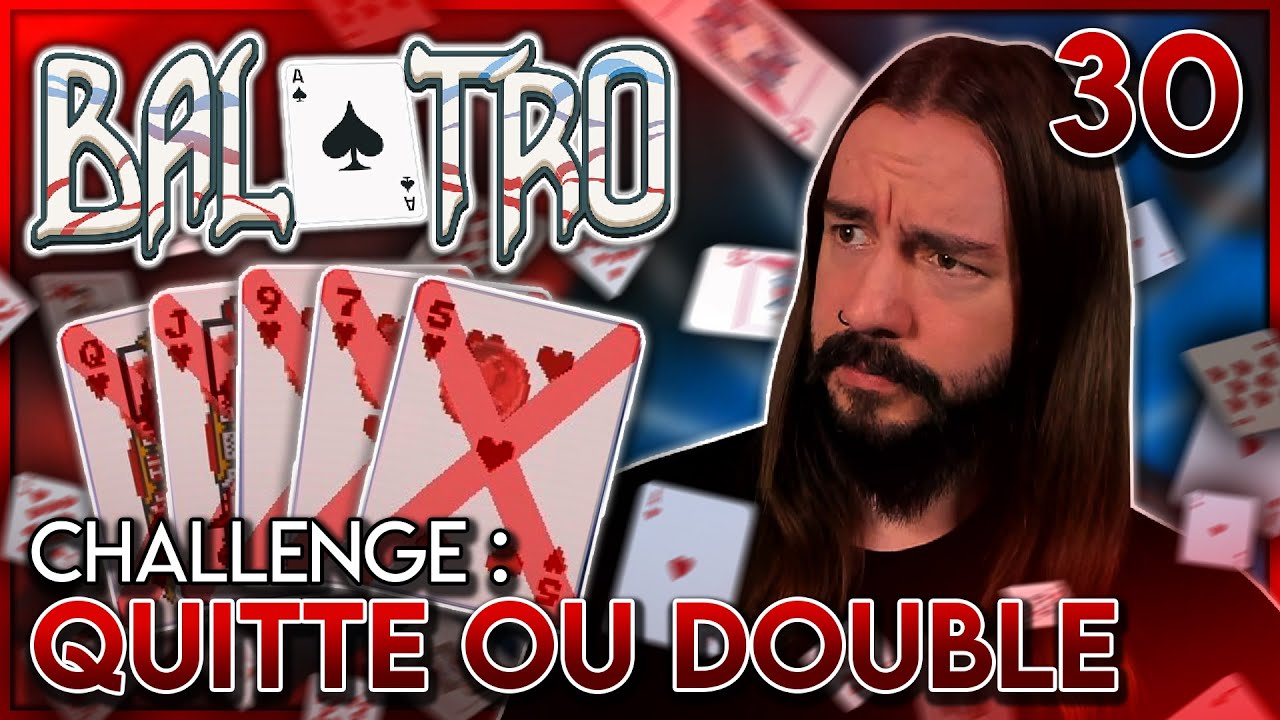 CHALLENGE : QUITTE OU DOUBLE | Balatro