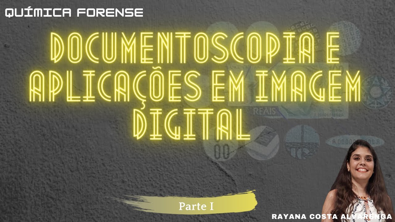 Documentoscopia e aplica&ccedil;&otilde;es em imagem digital - Parte I