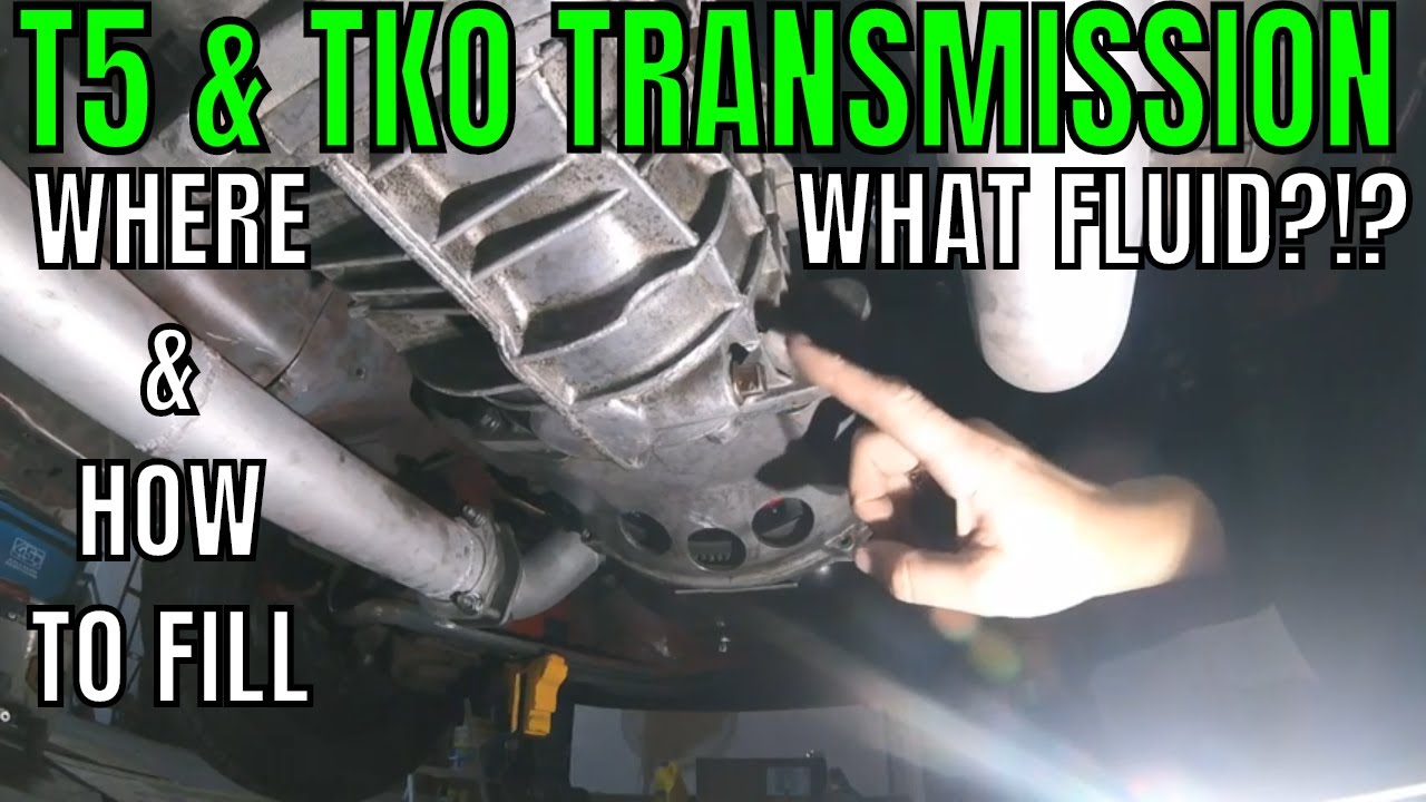 T5 / TKO - What Fluid & Where to Fill?!?