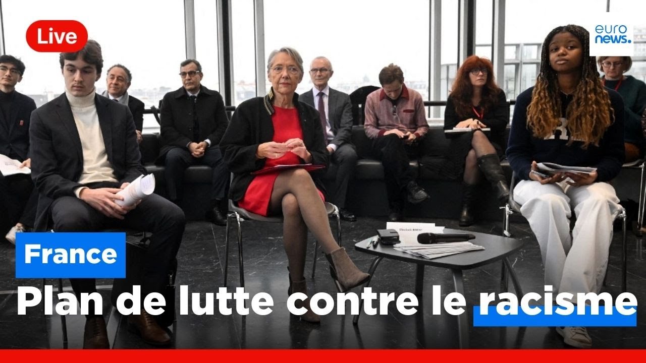 En direct | France : plan de lutte contre le racisme
