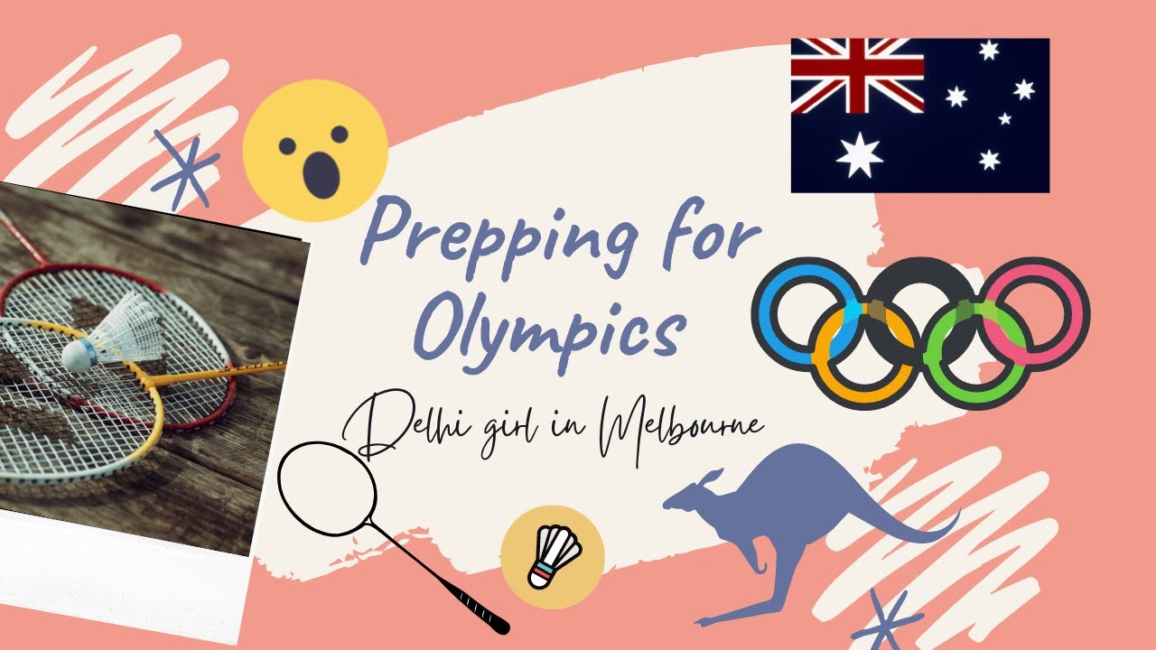 Prepping for Olympics 😱😱🏸🏸 || Delhi girl in Melbourne || Vlog _ 2