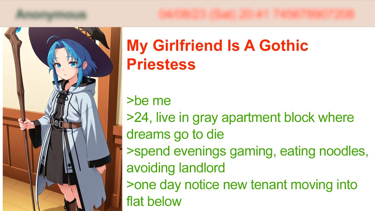 My Girlfriend Is A Gothic Priestess | 4Chan Greentext Stories