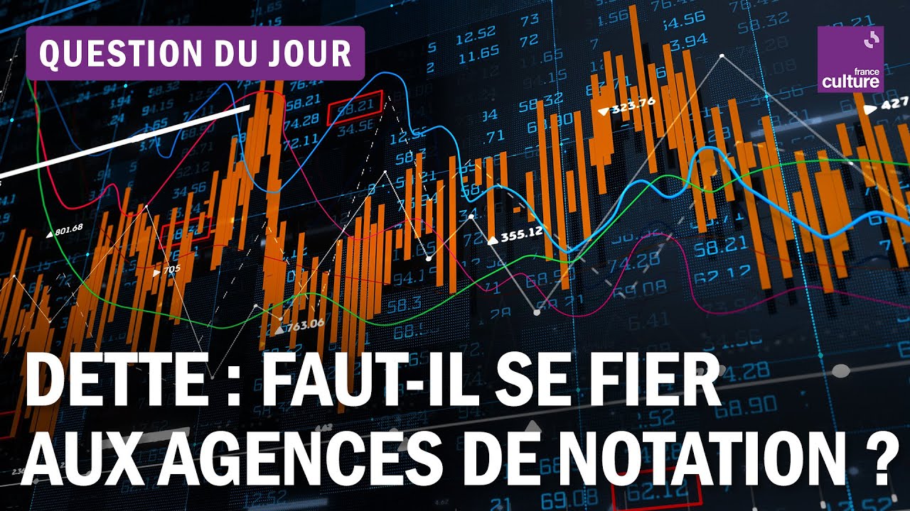 Dette : faut-il se fier aux agences de notation ?