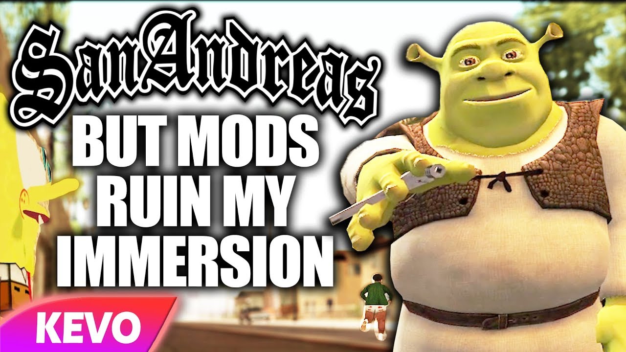 GTA San Andreas but mods ruin my immersion