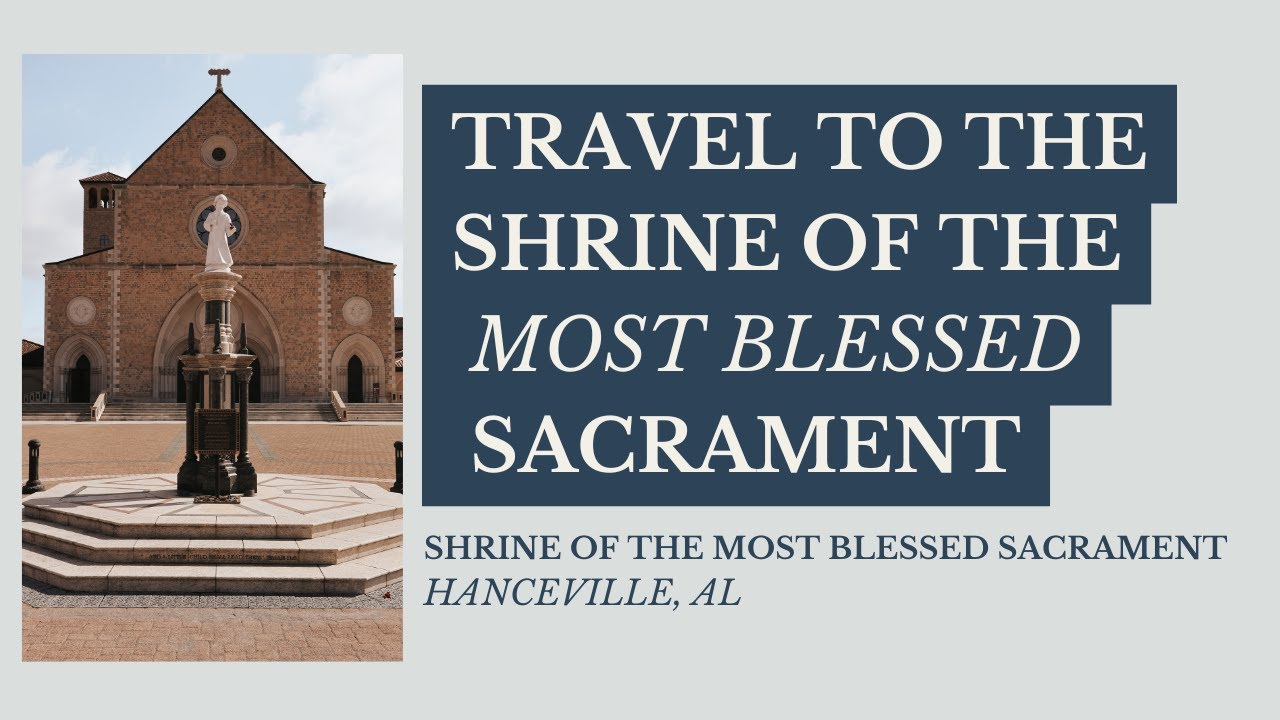 Tour the Shrine of the Most Blessed Sacrament in Hanceville, Alabama