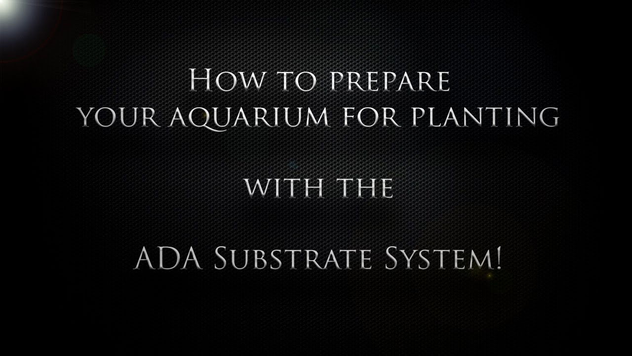 How to setup the ADA Aquarium Substrate System