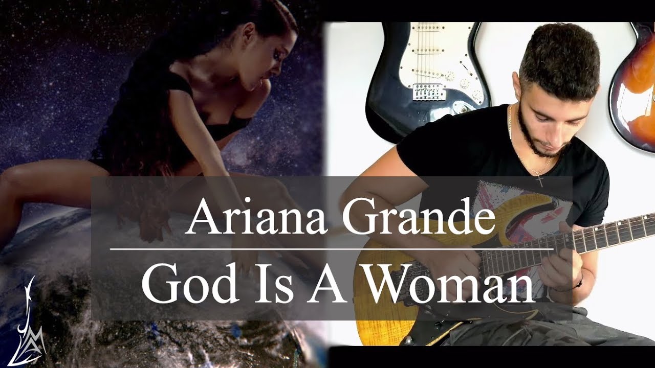 Ariana Grande - God Is A Woman Guitar Cover - Michel Andary