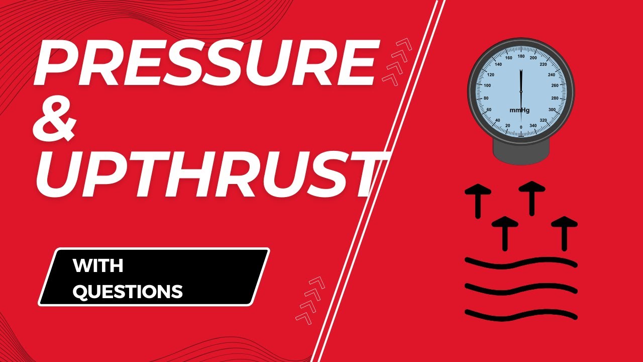 A1 - Pressure Archimedes Principal Up-Thrust