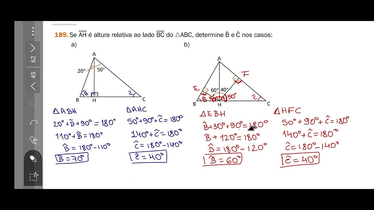 189- Se AH é altura relativa ao lado BC do ABC, determine B e C nos casos: