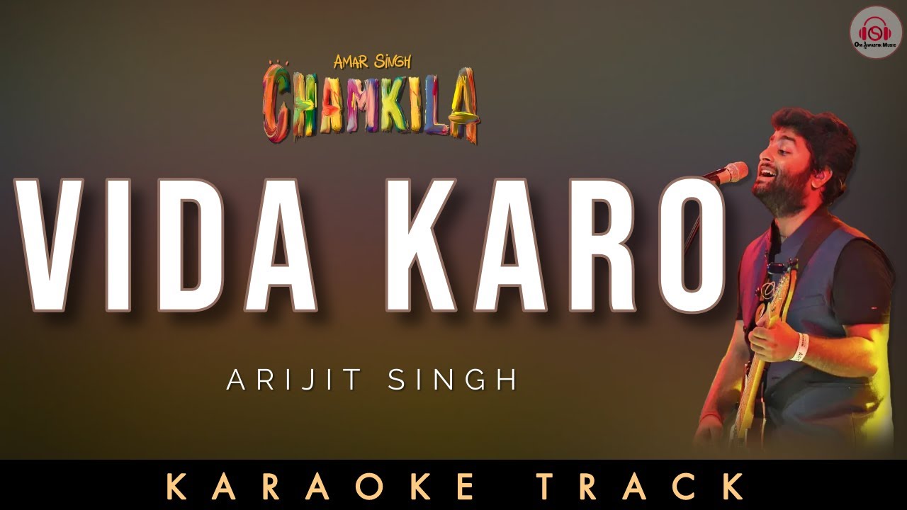 VIDA KARO - KARAOKE TRACK || Original Scale | Arijit Singh | A. R. Rahman | Diljit Dosanjh