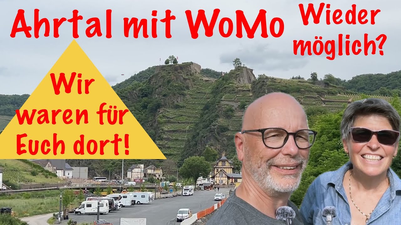 Ahrtal 🇩🇪 mit Wohnmobil 2025 wieder möglich?  ✳️ Wir testen 2 WoMo Stellplätze (Mayschoß+Ahrweiler)