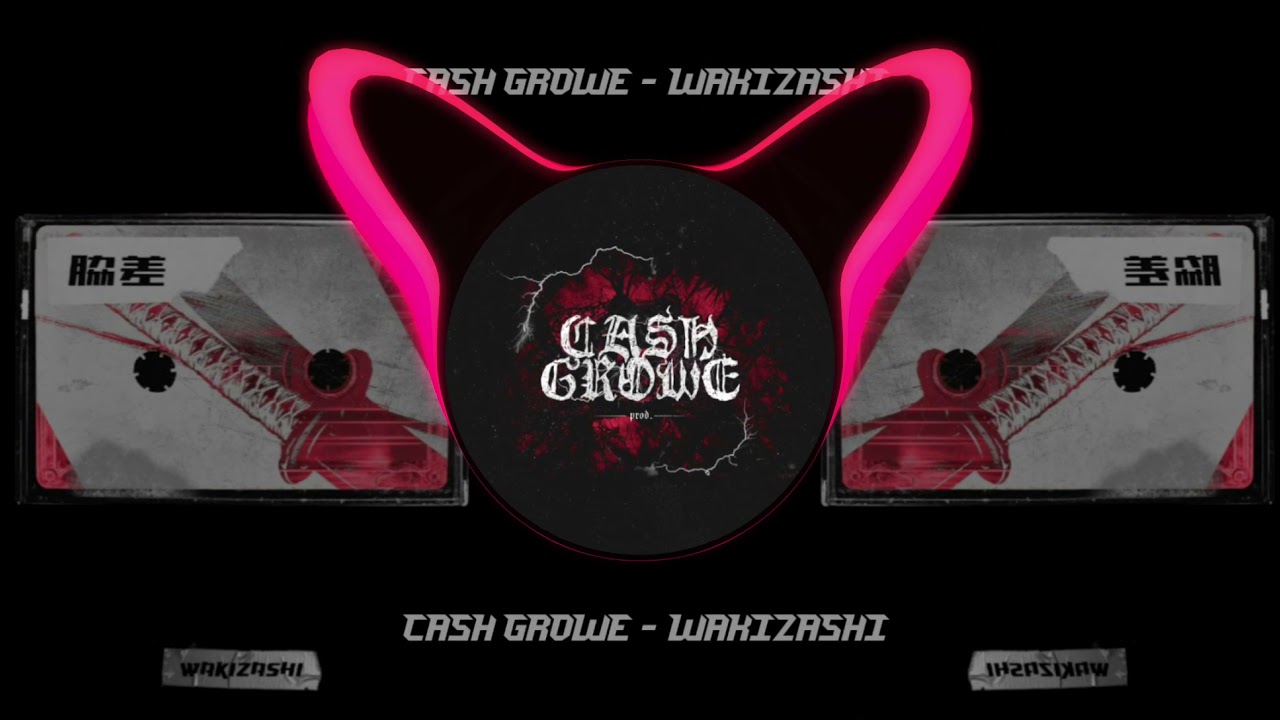 CASH GROWE - WAKIZASHI