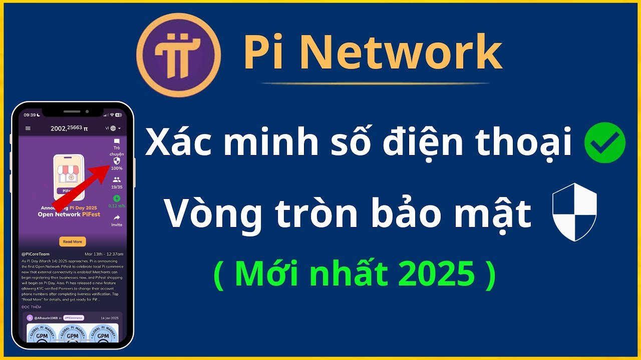 Pi Network: C&aacute;ch c&agrave;i đặt số điện thoại v&agrave; v&ograve;ng tr&ograve;n bảo mật Pi Network mới nhất 2025