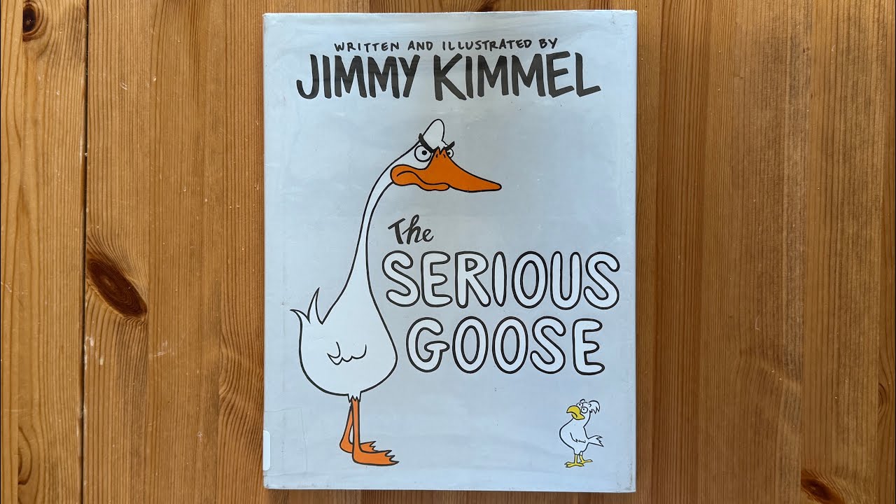 Ash reads The Serious Goose by Jimmy Kimmel