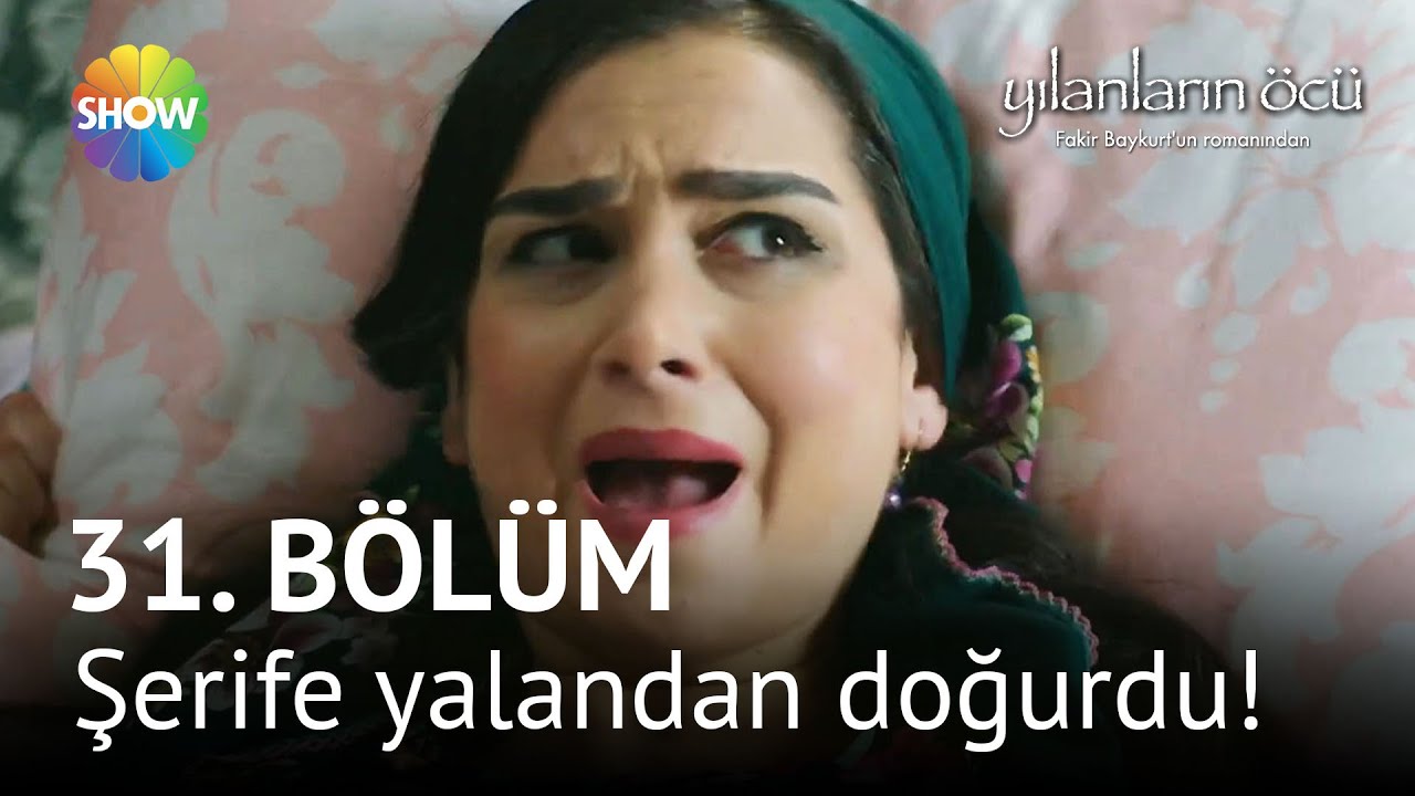 Yılanların Öcü 31. Bölüm | Şerife numaradan doğurdu!
