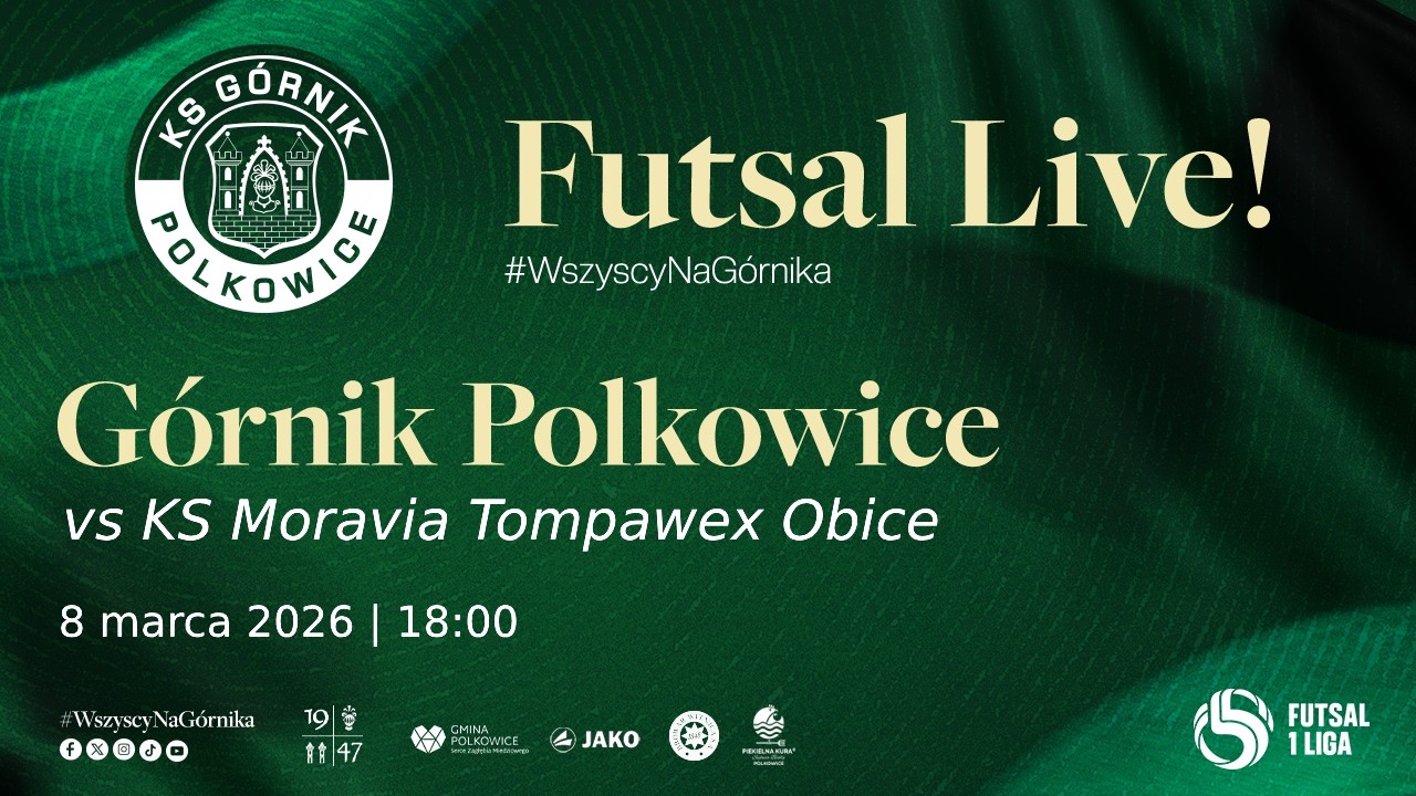 Górnik Polkowice vs KS Moravia Tompawex Obice (1. Liga Futsalu LIVE)