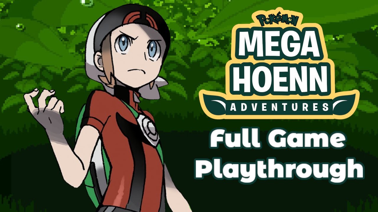 Pokemon Mega Hoenn Adventures (Rom Hack) | Full Game Playthrough