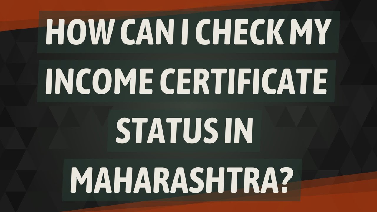 How can I check my income certificate status in Maharashtra?