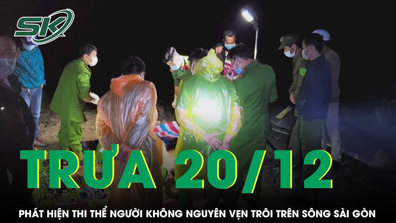 Trưa 20/12: Bí ẩn thi thể người không nguyên vẹn, lẫn trong đám lục bình trôi trên sông Sài Gòn